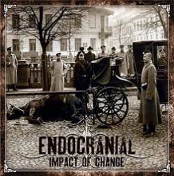Endocranial : Impact of Change